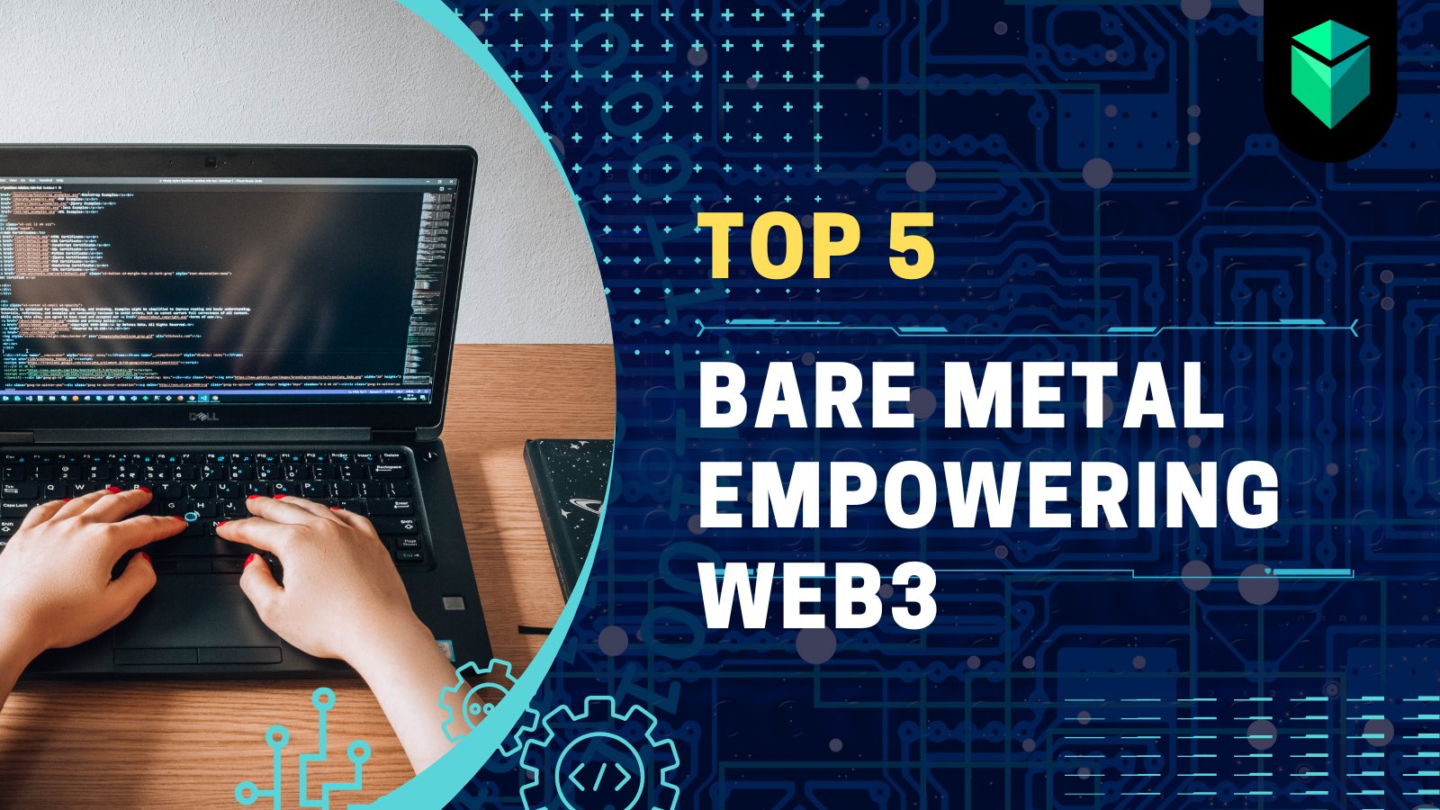 top 5 bare metal empowering web3 companies